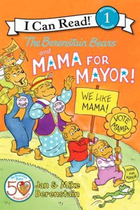 (The)Berenstain Bears and Mama for mayor!