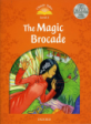 Classic Tales Second Edition: Level 5: The Magic Brocade e-Book & Audio Pack (Package, 2 Revised edition)