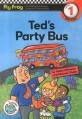 Ted s Party Bus (Fly Frog Level 1-19)