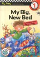 My Big New Bed Level. 1