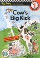 Cow s Big Kick Level. 1