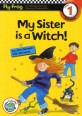 My Sister is a Witch Level. 1