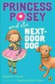 Princess Posey and the Next-Door Dog (Paperback)