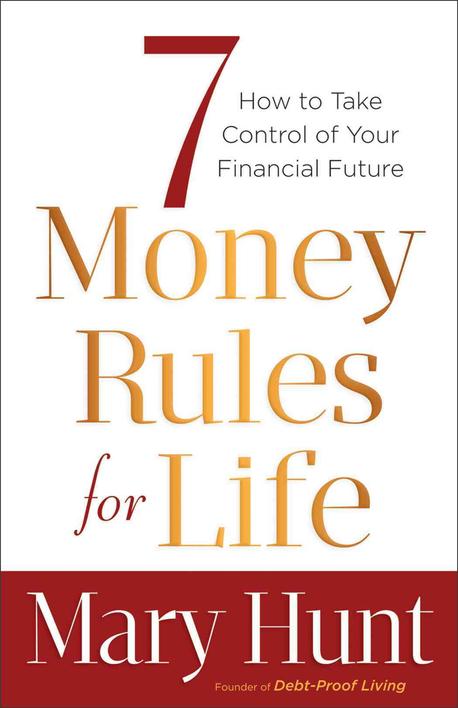 7 Money Rules for Life (How to Take Control of Your Financial Future)