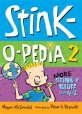 Stink-o-pedia 2: More Stink-y Stuff from A to Z (Paperback)