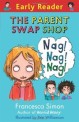 Early Reader: The Parent Swap Shop (Paperback)