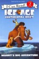 Ice Age: Continental Drift: Manny's Big Adventure (Paperback) - Ice Age 4 : Continental Drift (I Can Read Lv. 2)