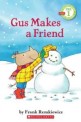 Gus Makes a Friend: Scholastic Reader Pre-Level 1 (Paperback)