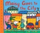 Maisy Goes to the City (Paperback)