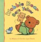 Wobble Bear Says Yellow (Paperback)