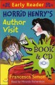 Horrid Henry's Author Visit (Book+CD) (Horrid Henry Early Reader)