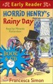Horrid Henry’s Rainy Day (Book+CD) (Horrid Henry Early Reader)