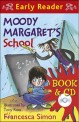 Moody Margaret's School (Book+CD) (Horrid Henry Early Reader)