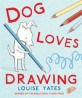 Dog Loves Drawing (Paperback)