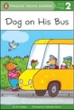 Penguin Young Readers Level 2 : Dog on His Bus (Paperback)