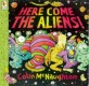 Here Come the Aliens! (Paperback)