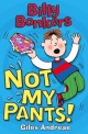 Billy Bonkers: Not My Pants! (Paperback)