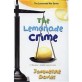 (The)Lemonade Crime