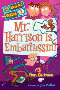 Mr. Harrison is Embarrassin'!