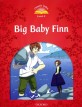 Classic Tales Second Edition: Level 2: Big Baby Finn e-Book & Audio Pack (Paperback, 2 Revised edition)