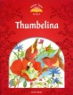 Classic Tales Second Edition: Level 2: Thumbelina (Paperback, 2 Revised edition)