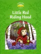 Classic Tales Second Edition: Level 3: Little Red Riding Hood (Paperback, 2 Revised edition)