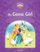 Classic Tales Second Edition: Level 4: The Goose Girl (Paperback, 2 Revised edition)