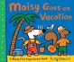 Maisy Goes on Vacation: A Maisy First Experiences Book (Paperback)