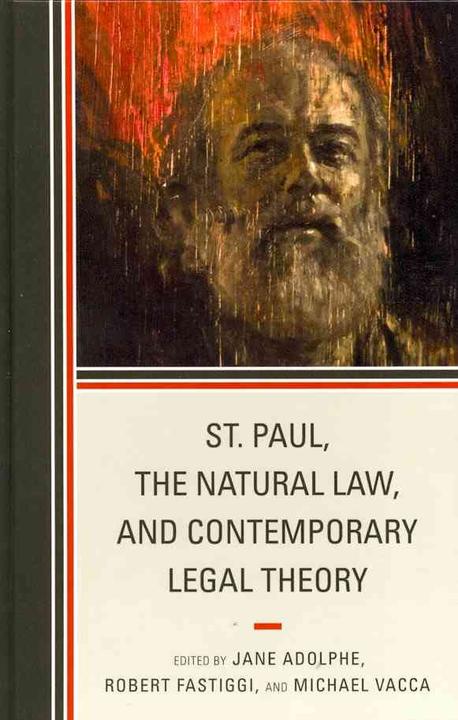 St. Paul, the natural law, and contemporary legal theory- [e-book]