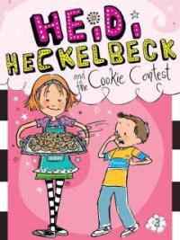 Heidi heckelbeck and the cookie contest