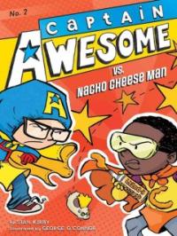 Captain Awesome . 2  vs. nacho cheese man
