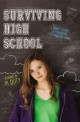 Surviving High School : a novel