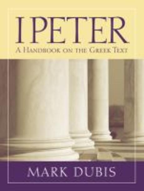 1 Peter : A Handbook on the Greek Text