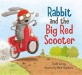 Rabbit and the big red scooter
