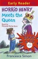 Horrid Henry Meets the Queen (Book+CD) (Horrid Henry Early Reader)