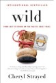 Wild : from lost to found on the pacific crest trail 표지 이미지