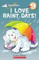 Scholastic Reader Level 1: Noodles: I Love Rainy Days! (Paperback)