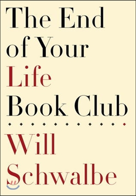 (The) end of your life book club