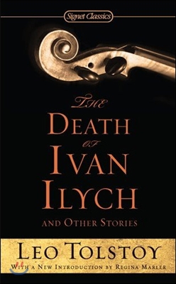 (The)death of Ivan Ilych and other stories