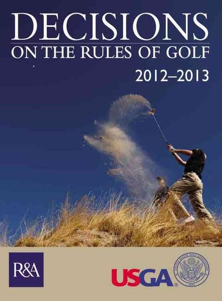 Decisions on the rules of golf. 2012-2013