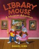 Library mouse  : a museum adventure