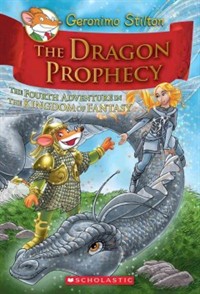 (The)Dragon Prophecy : the fourth adventure in the Kingdom of Fantasy