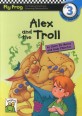 Alex and the Troll