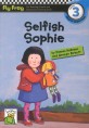 Selfish Sophie (Fly Frog Level 3)