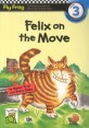 Felix on the Move (Fly Frog Level 3)