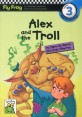 Alex and the Troll (Fly Frog Level 3)