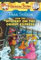 Thea Stilton and the Mystery on the Orient Express: A Geronimo Stilton Adventure (Paperback) - A Geronimo Stilton Adventure