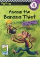 Ananshi the Banana Thief