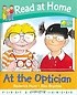 Read at Home: First Experiences: at the Optician (Hardcover)