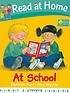 Read at Home: First Experiences: At School (Hardcover)